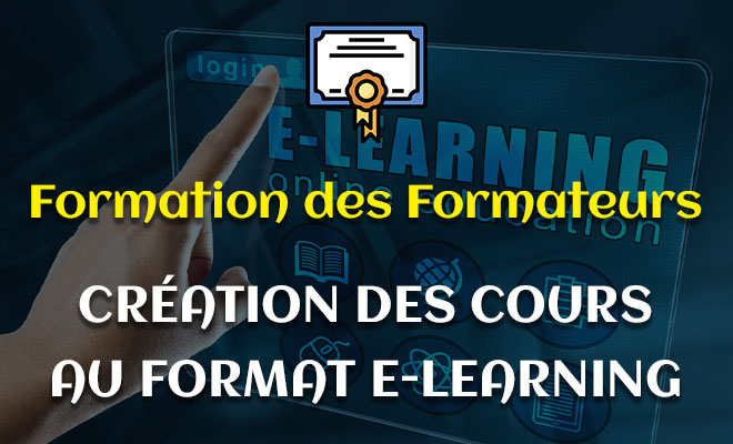 Formation des Formateurs à la création des cours en format E-learning